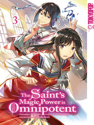cover image of The Saint's Magic Power is Omnipotent, Band 03